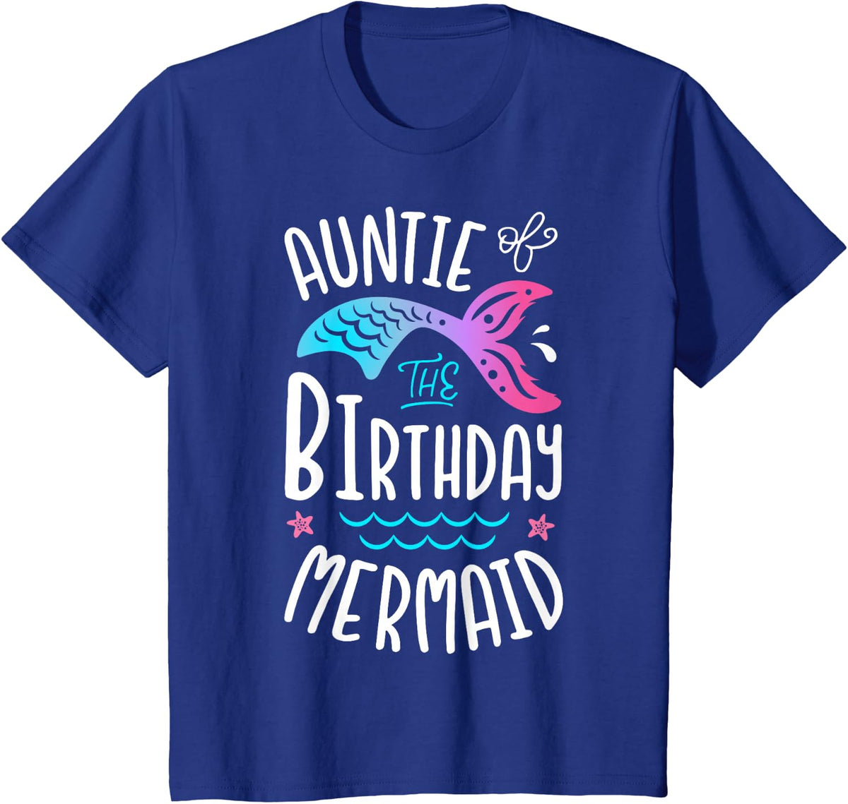 Auntie Of The Birthday Mermaid Gifts Aunt Family Matching T-Shirt - Royal Blue