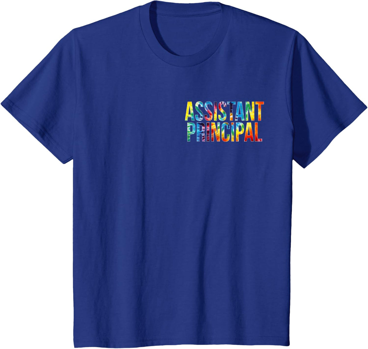 Assistant Principal Women For Work Tie Dye Appreciation Day T-Shirt - Royal Blue