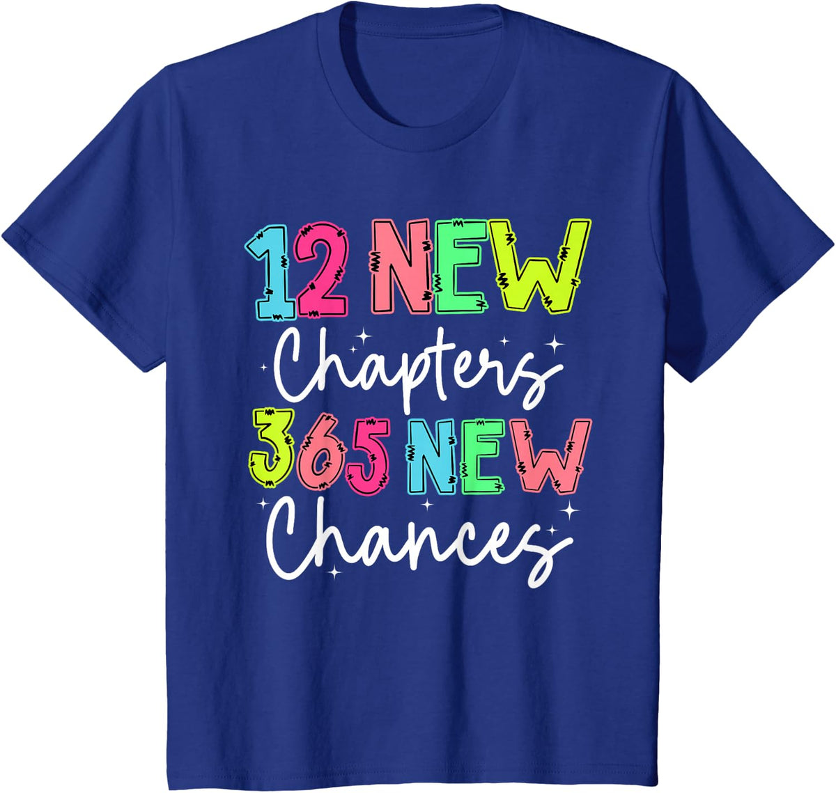 12 New Chapters 365 New Chances Teacher Librarian New Year T-Shirt - Royal Blue