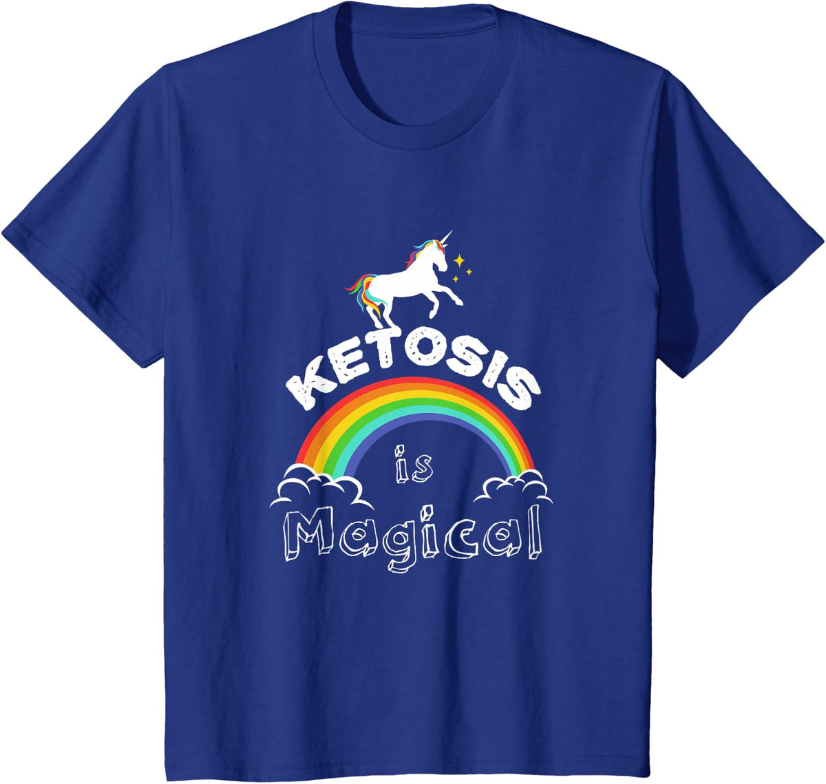 Keto T Shirt "Ketosis is Magical" Unicorn shirts Men Women T-Shirt - Royal Blue
