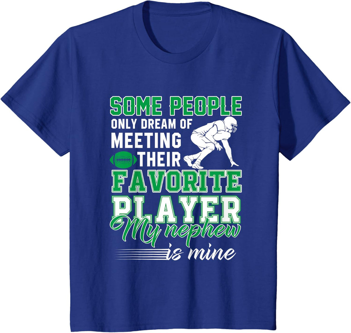 My Nephew Is My Favorite Football Player Aunt Uncle T-Shirt T-Shirt - Royal Blue