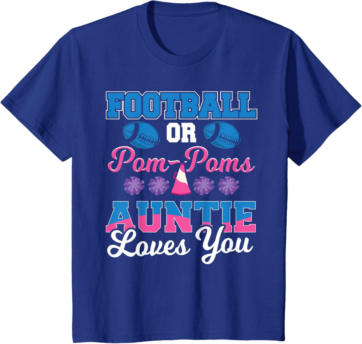 Football or Pom Pom Auntie Loves You Football Gender Reveal T-Shirt - Royal Blue
