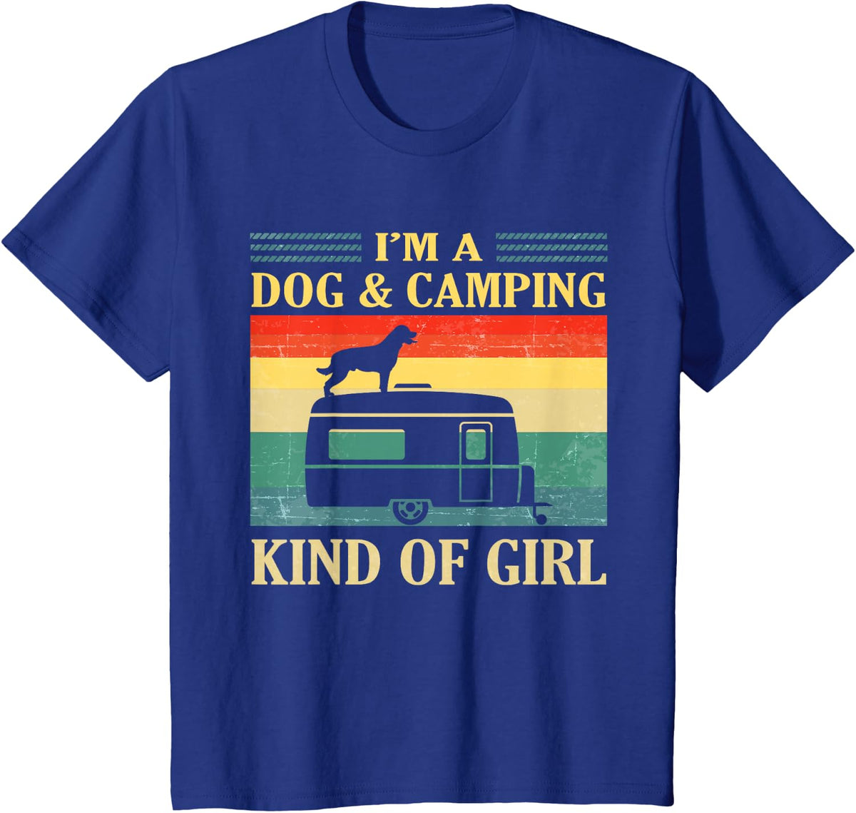 I'm a Dog and Camping Kind of Girl Vintage Retro Camping T-Shirt - Royal Blue