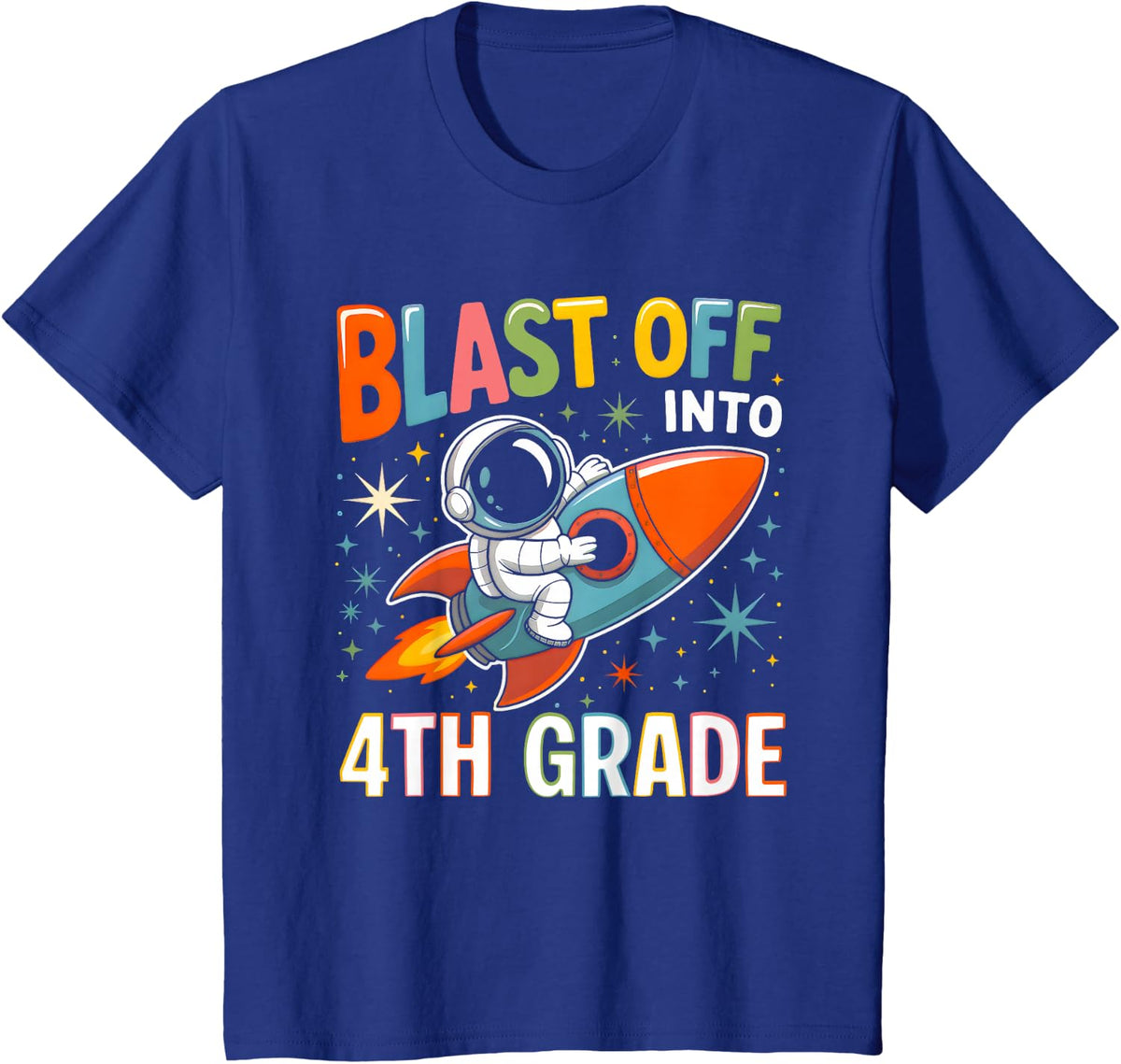 Blast Off Into 4th Grade Funny Back To School Fourth Grade T-Shirt - Royal Blue