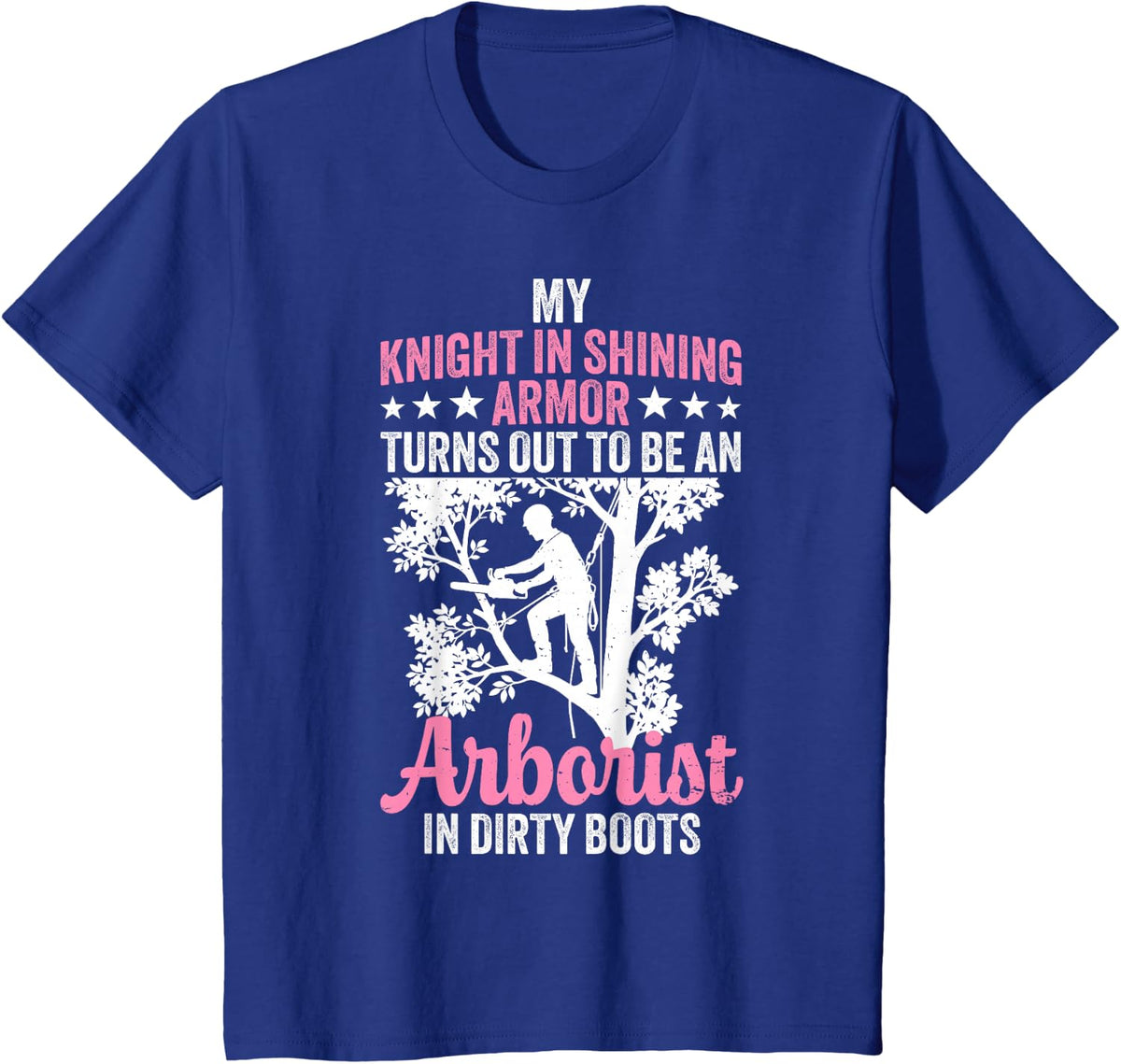 Cool Arborist Wife Art for Women Tree Surgeon Arborist Wife T-Shirt - Royal Blue