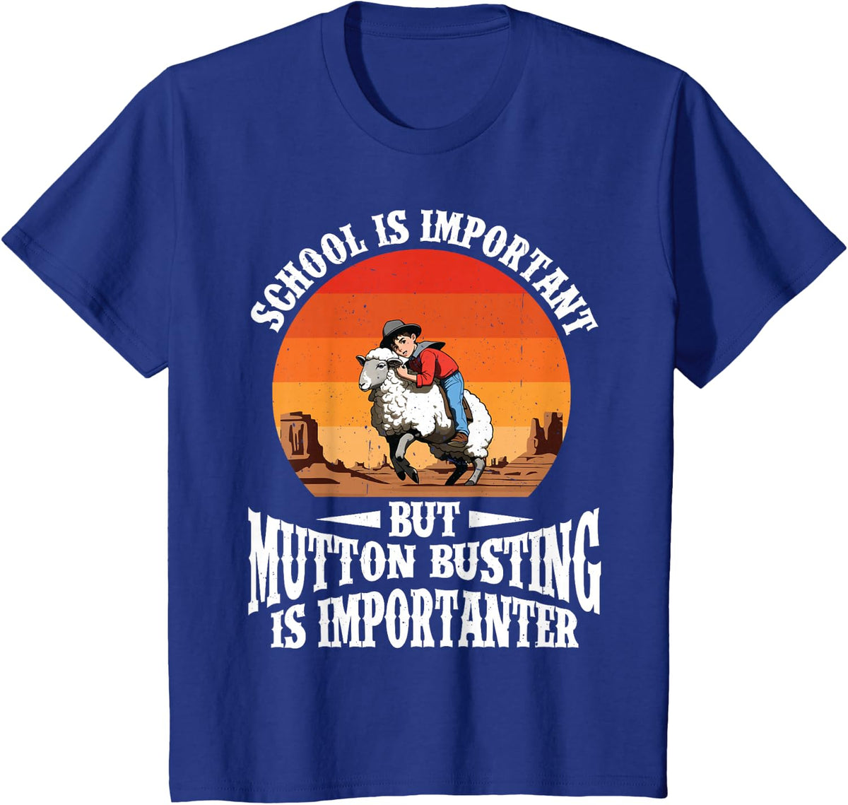 Mutton Buster Gear Rodeo Sheep Rider Mutton Busting T-Shirt - Royal Blue