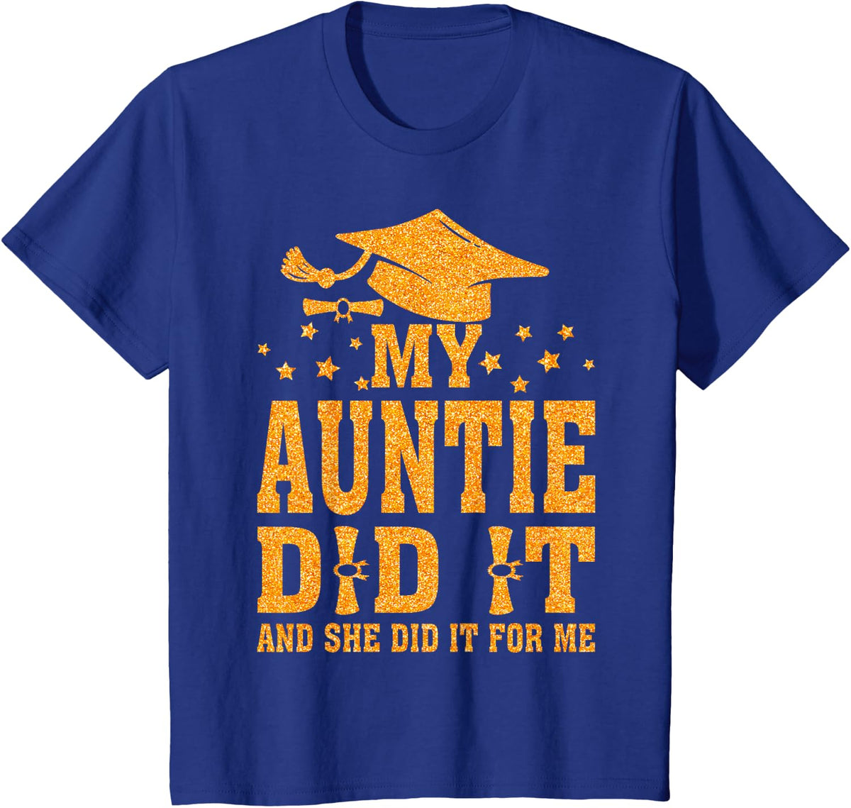 My Auntie Did It And She Did It Graduated Mom T-Shirt - Royal Blue