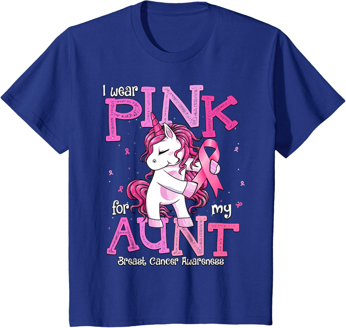 I Wear Pink For My Aunt Shirt Breast Cancer Awareness T-Shirt - Royal Blue