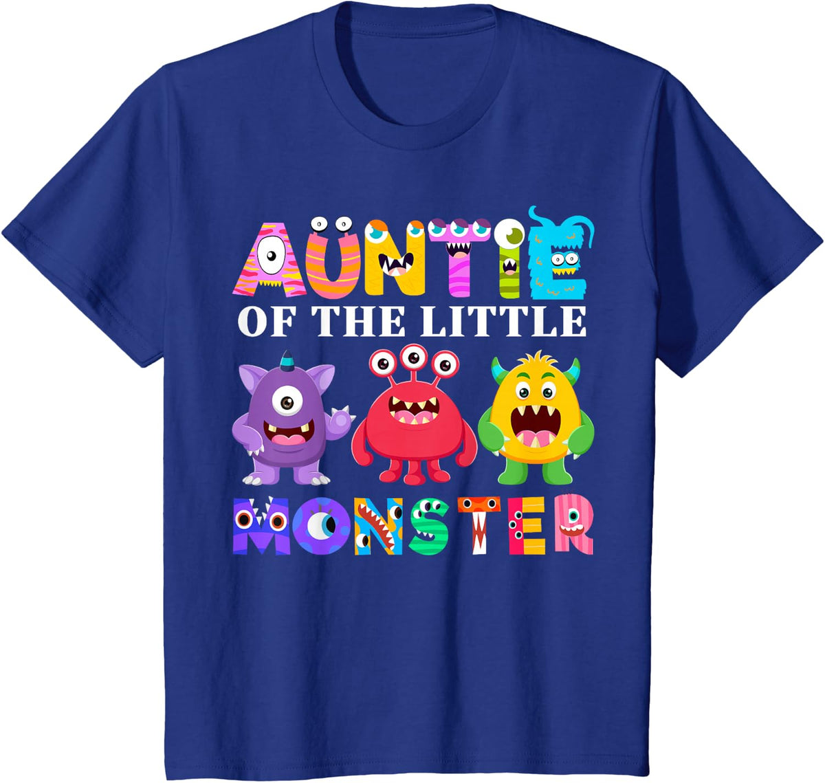 Auntie Of The Little Monster Birthday Party Family Monster T-Shirt - Royal Blue