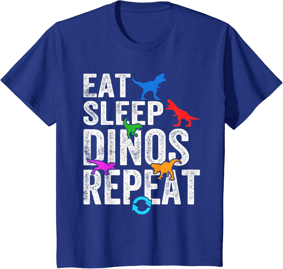 Eat Sleep Dinos Repeat - Dinosaur Dino Lover T-Shirt - Royal Blue