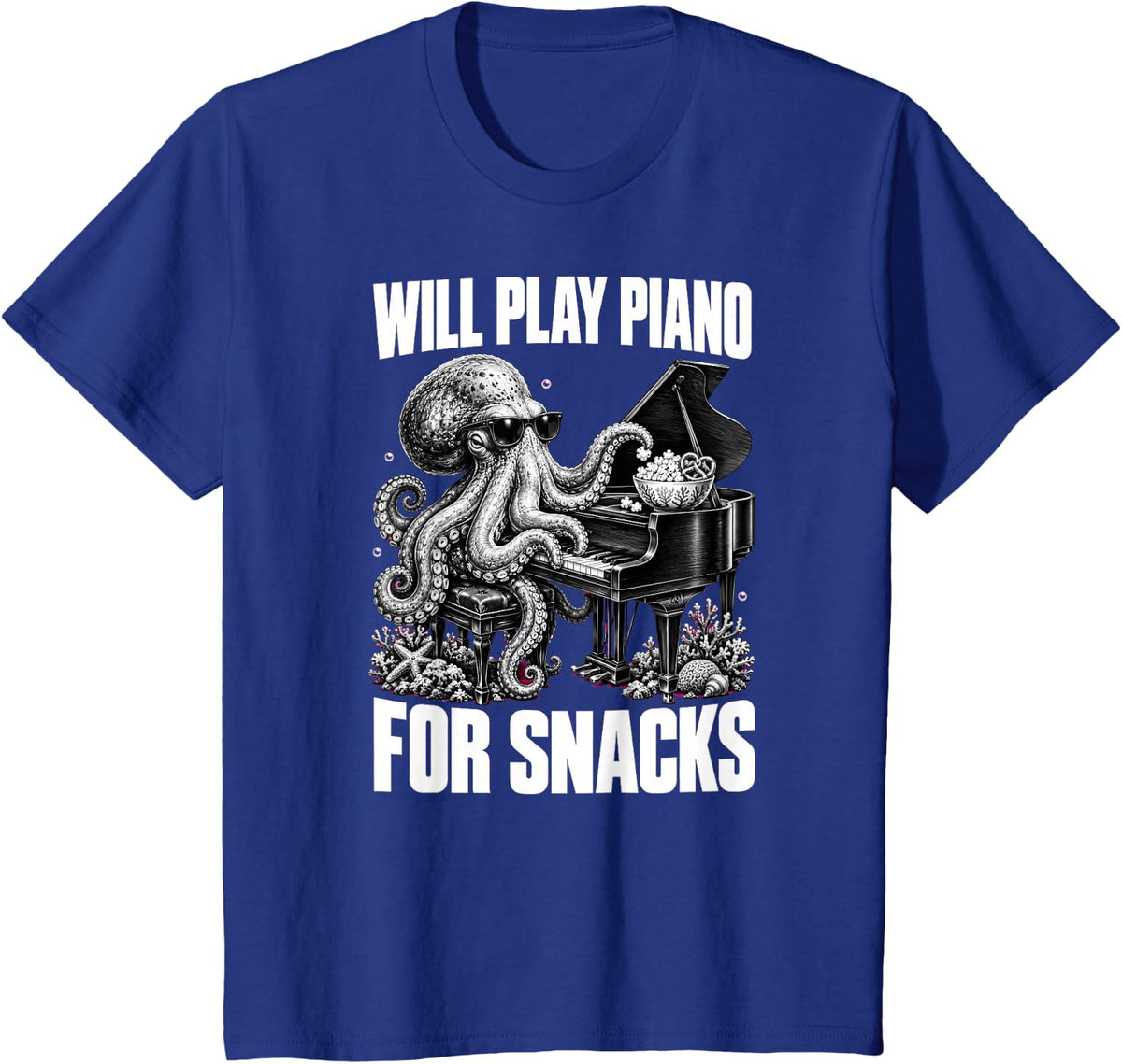 Will Play Piano for Snacks Funny Pianist Octopus T-Shirt - Royal Blue
