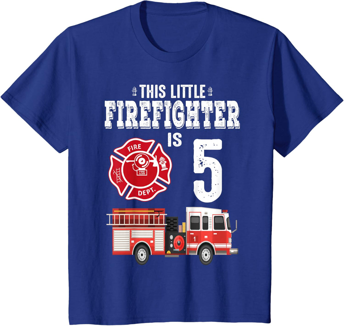 Sound The Alarm I'm 5 Funny Future Firefighter Birthday Tee T-Shirt For Kids Boys Girls - Royal Blue