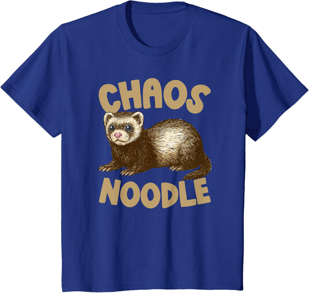 Chaos Noodle Ferret Owner Ferret Lover T-Shirt - Royal Blue