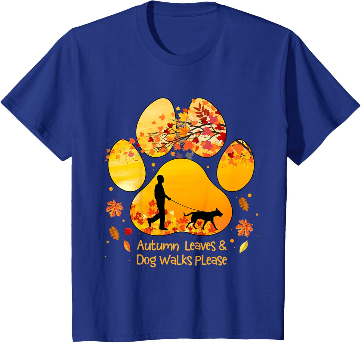 Autumn Leaves Dog Walks Please Dog Paw Print Fall Dog Lover T-Shirt - Royal Blue