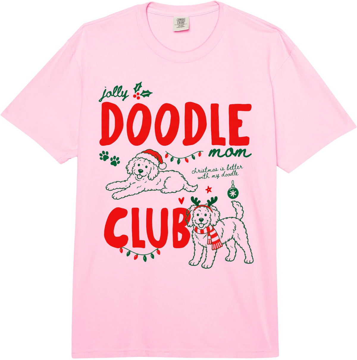 Jolly Goldendoodle Mom Club Christmas Dog Lover Owner Xmas Comfort Colors Adult Heavyweight T-Shirt - Adult Unisex Pink