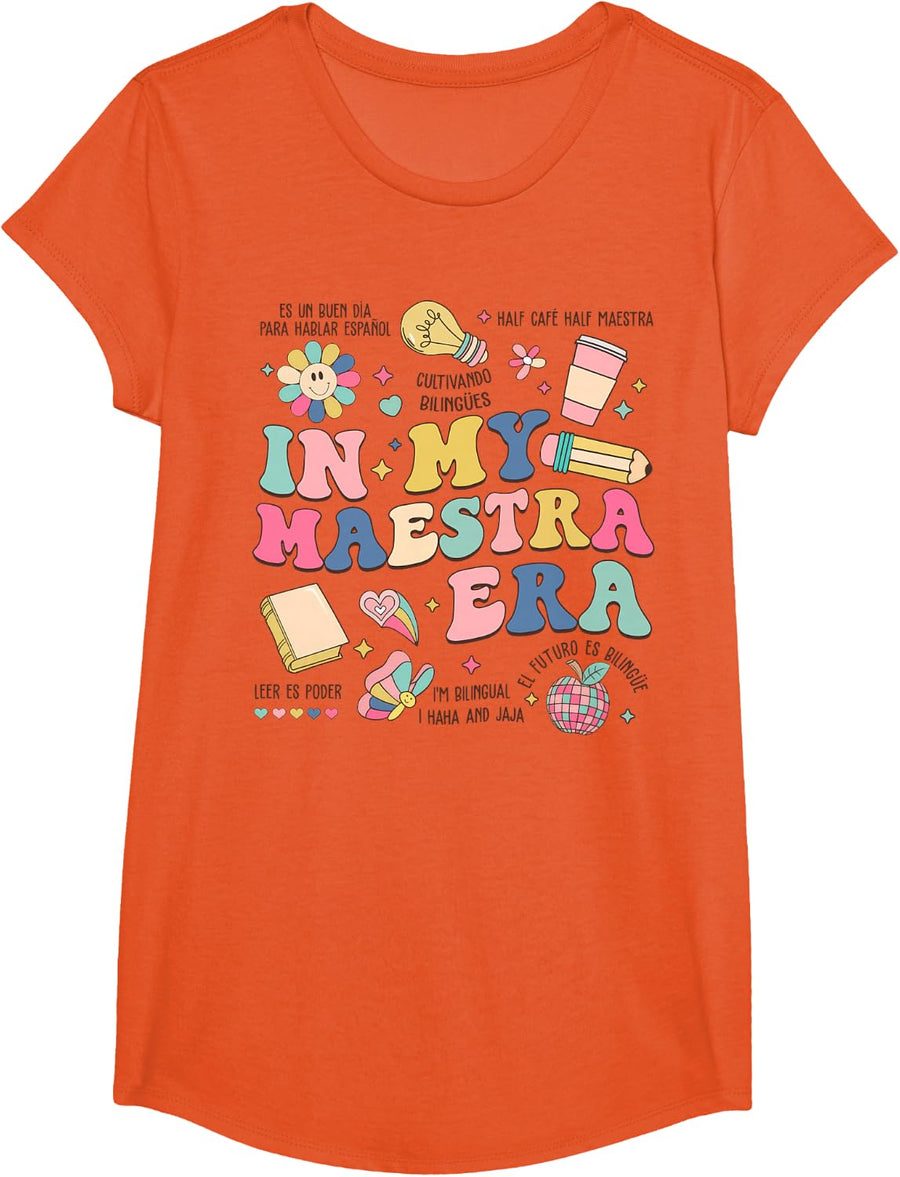 in My Maestra Era Spanish Bilingual Teacher First Day T-Shirt - Girls Orange