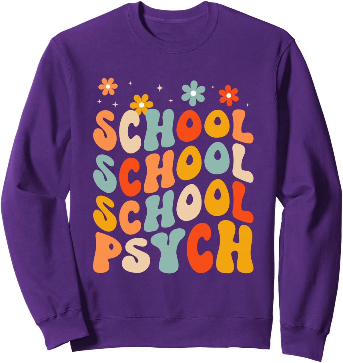Retro Groovy School Psychologist Appreciation Counselor Sweatshirt - Adult Unisex Purple