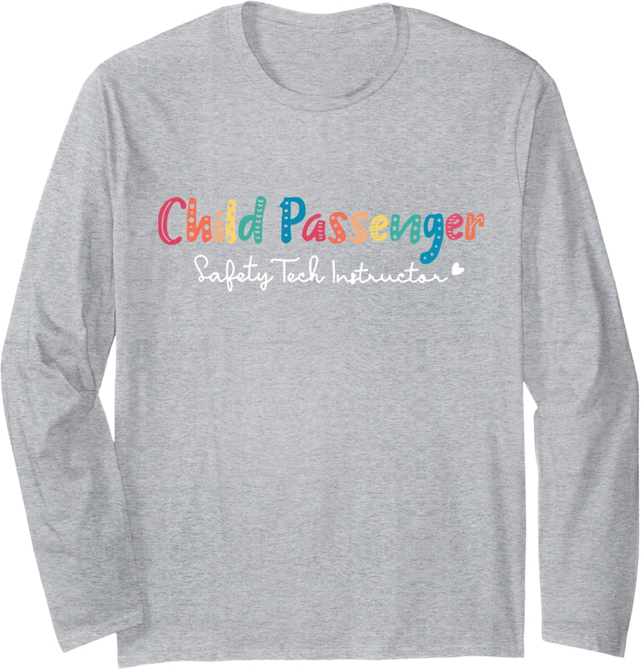 Child Passenger Safety Tech Instructor School Bus Driver Long Sleeve T-Shirt - Adult Unisex Heather Grey