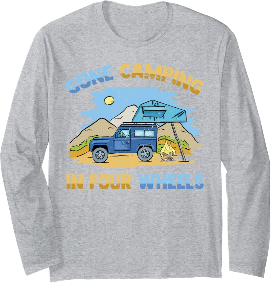 Gone Camping In Four Wheels - Overlanding Hiking Camping Long Sleeve T-Shirt - Adult Unisex Heather Grey