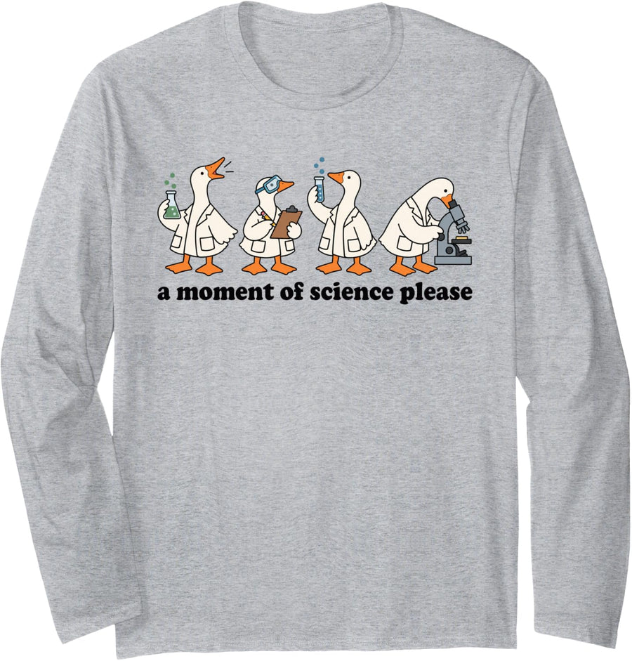 Funny Science Teacher Lab Goose A Moment of Science Please Long Sleeve T-Shirt - Adult Unisex Heather Grey