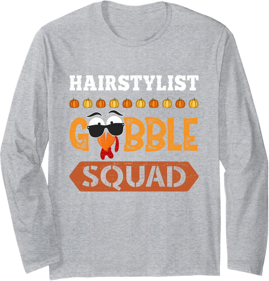Hairstylist Gobble Squad Turkey Thanksgiving Hair Stylist Long Sleeve T-Shirt - Adult Unisex Heather Grey