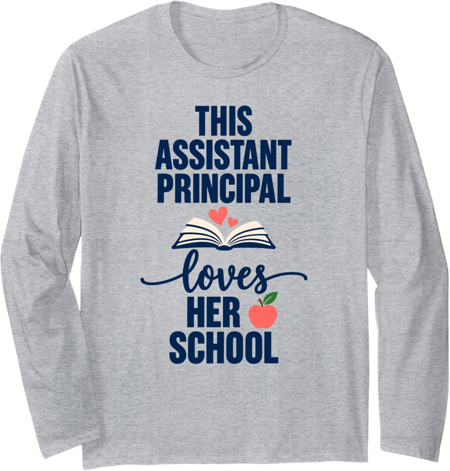 This Assistant Principal Loves Her School Long Sleeve T-Shirt - Adult Unisex Heather Grey