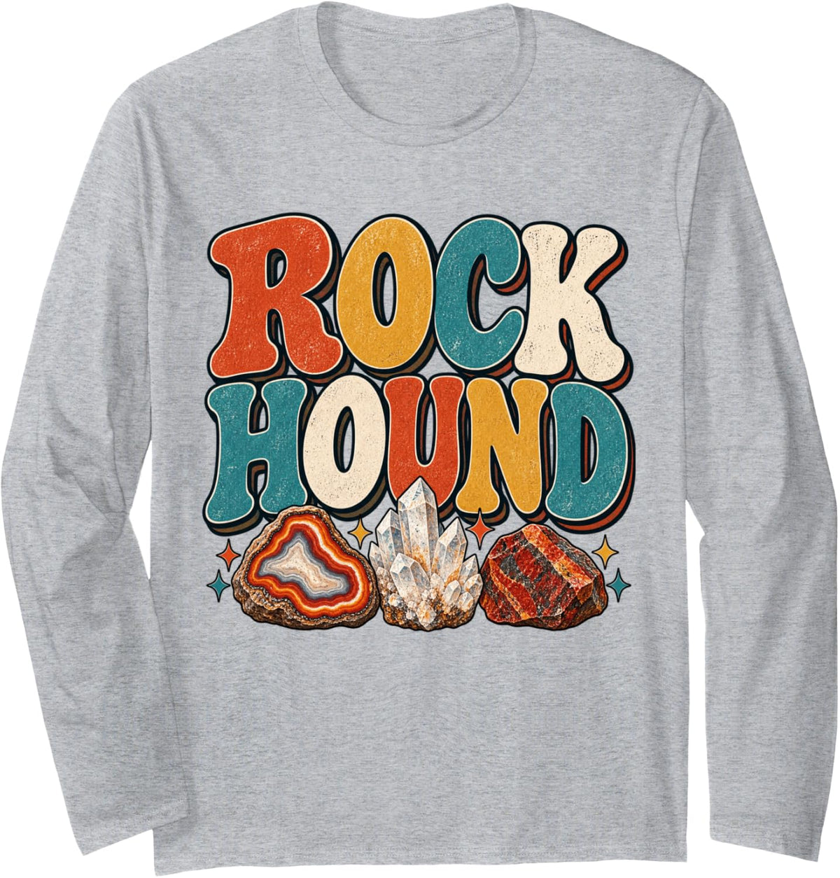 Rock Hound Rock Collector Rockhound Rock Hunter Long Sleeve T-Shirt - Adult Unisex Heather Grey