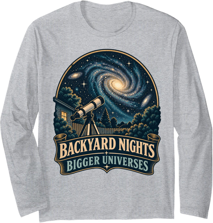 Backyard Nights Bigger Universes Astronomy Long Sleeve T-Shirt - Adult Unisex Heather Grey