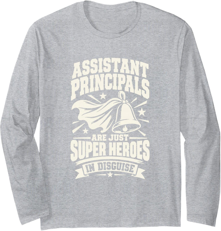 Assistant Principal Superhero School Staff Humor Long Sleeve T-Shirt - Adult Unisex Heather Grey