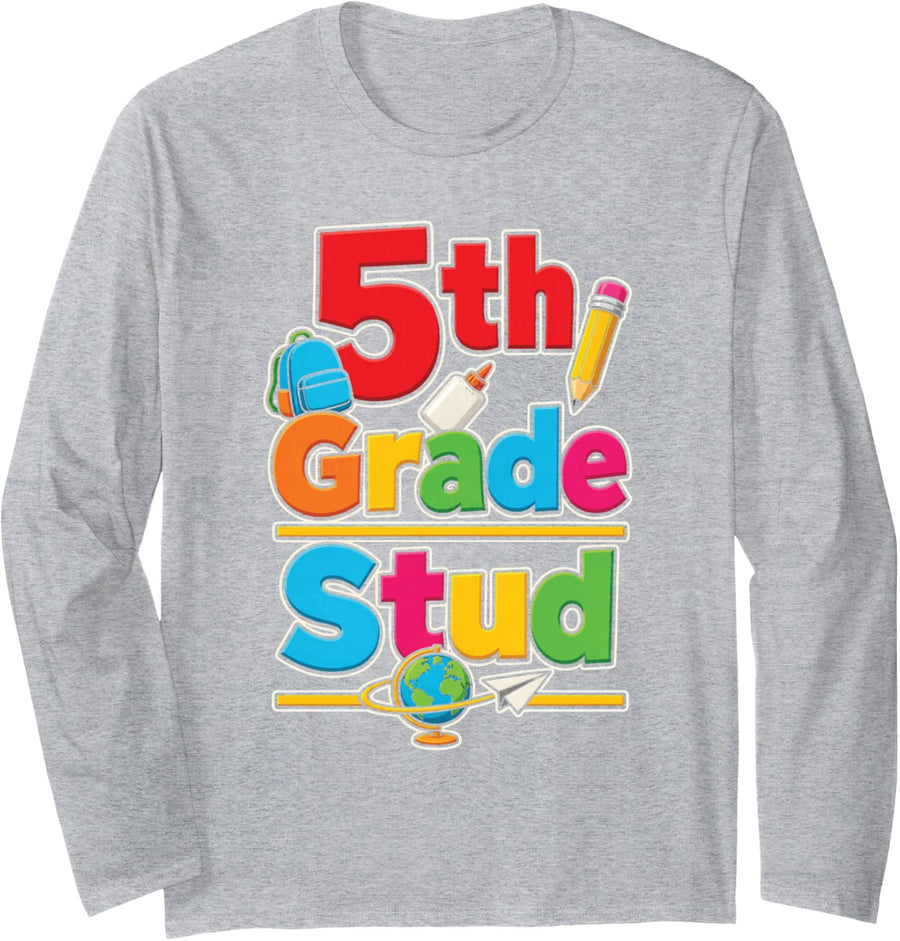 5th Grade Stud First Day of Elementary School Kids Long Sleeve T-Shirt - Adult Unisex Heather Grey