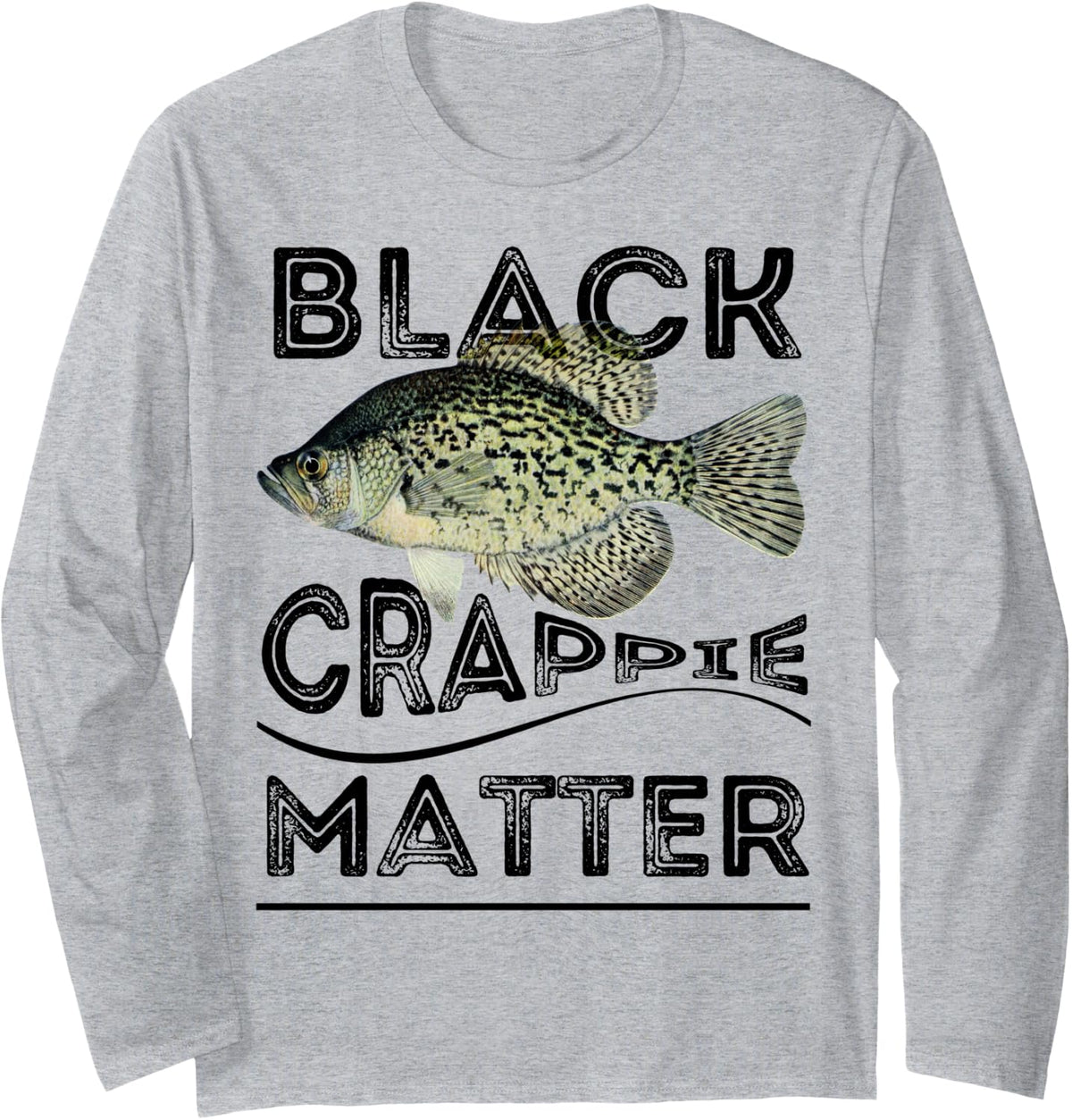 Black Crappie Matter Crappie Fishing Long Sleeve T-Shirt - Adult Unisex Heather Grey