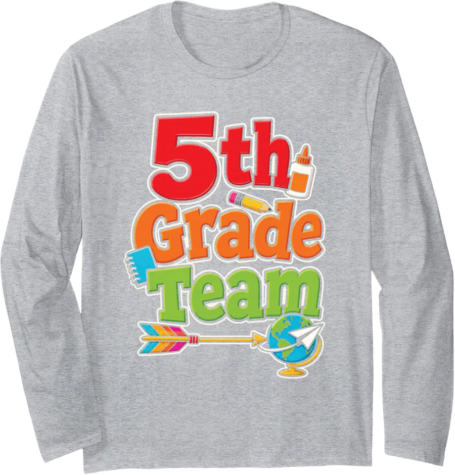 5th Grade Team Fifth Grade First Day of School Long Sleeve T-Shirt - Adult Unisex Heather Grey