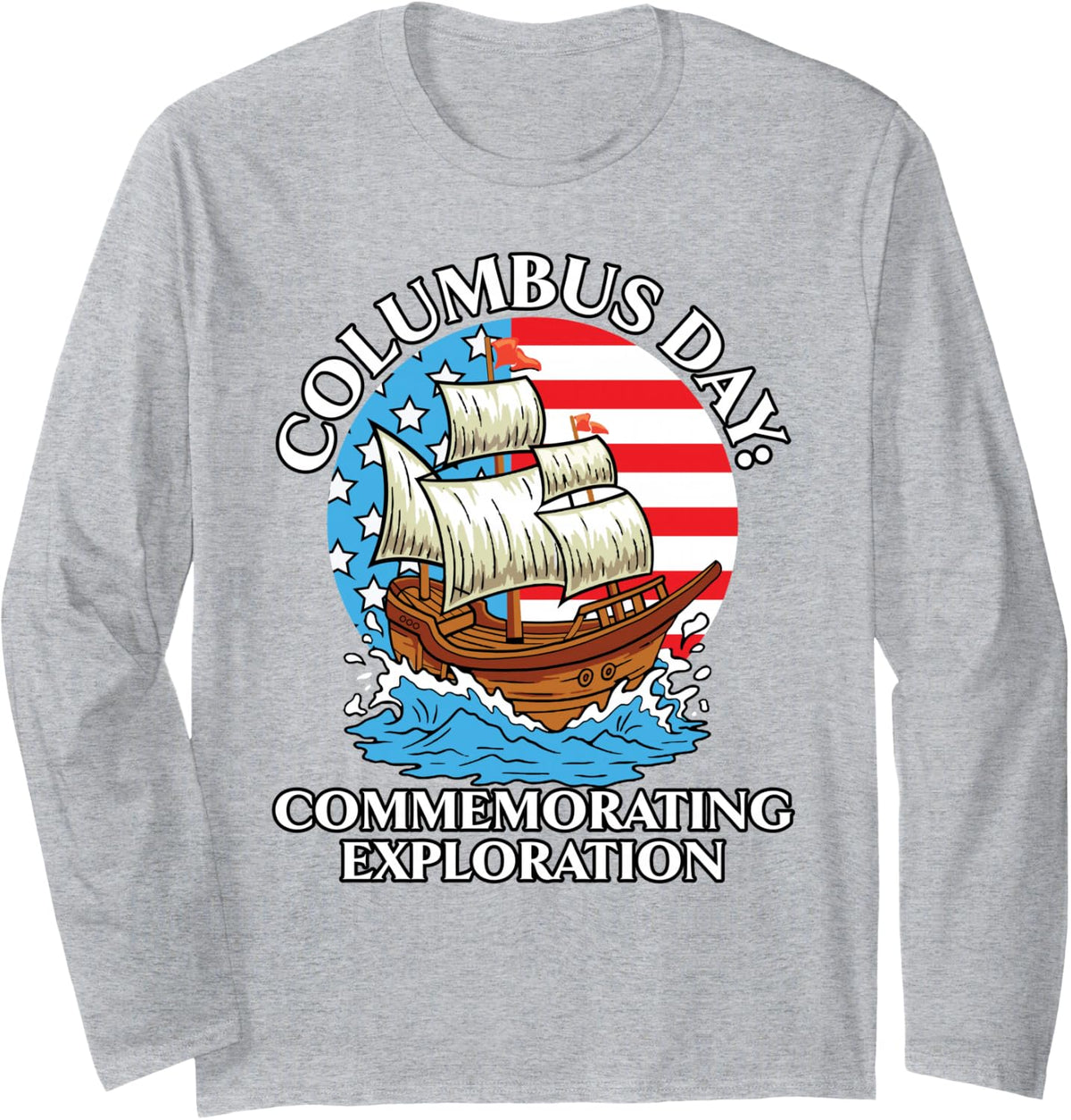 Columbus Day: Commemorating Exploration Columbus Day Long Sleeve T-Shirt - Adult Unisex Heather Grey