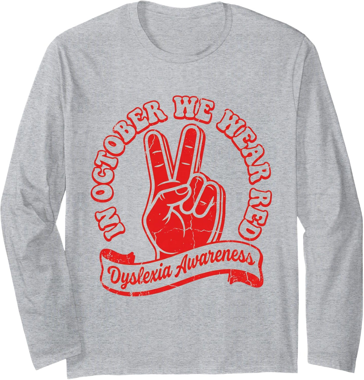 in October We Wear Red Dyslexia Awareness Peace Sign Long Sleeve T-Shirt - Adult Unisex Heather Grey