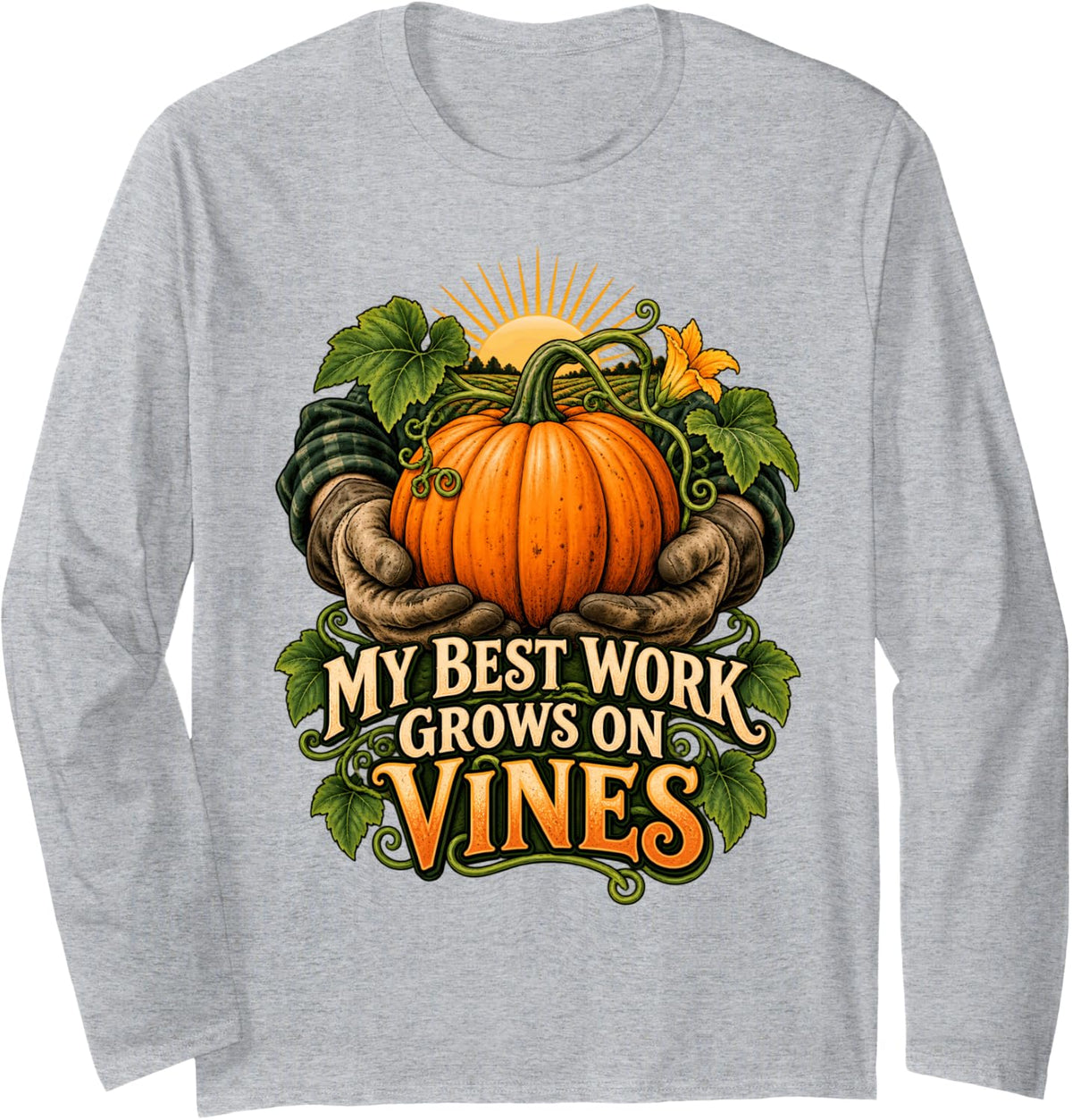 My Best Work Grows On Vines Pumpkin Farmer Long Sleeve T-Shirt - Adult Unisex Heather Grey