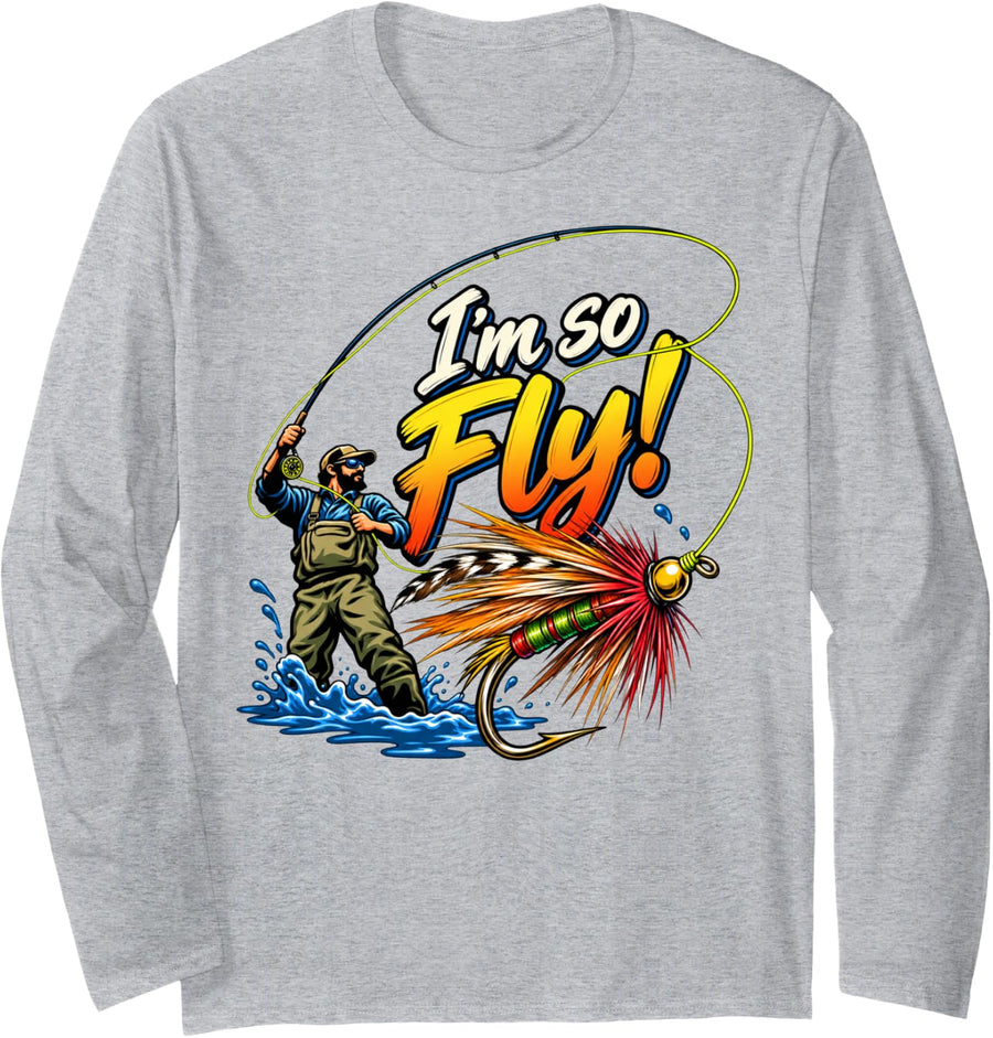 I'm So Fly Funny Fly Fishing Angler Trout River Outdoors Long Sleeve T-Shirt - Adult Unisex Heather Grey