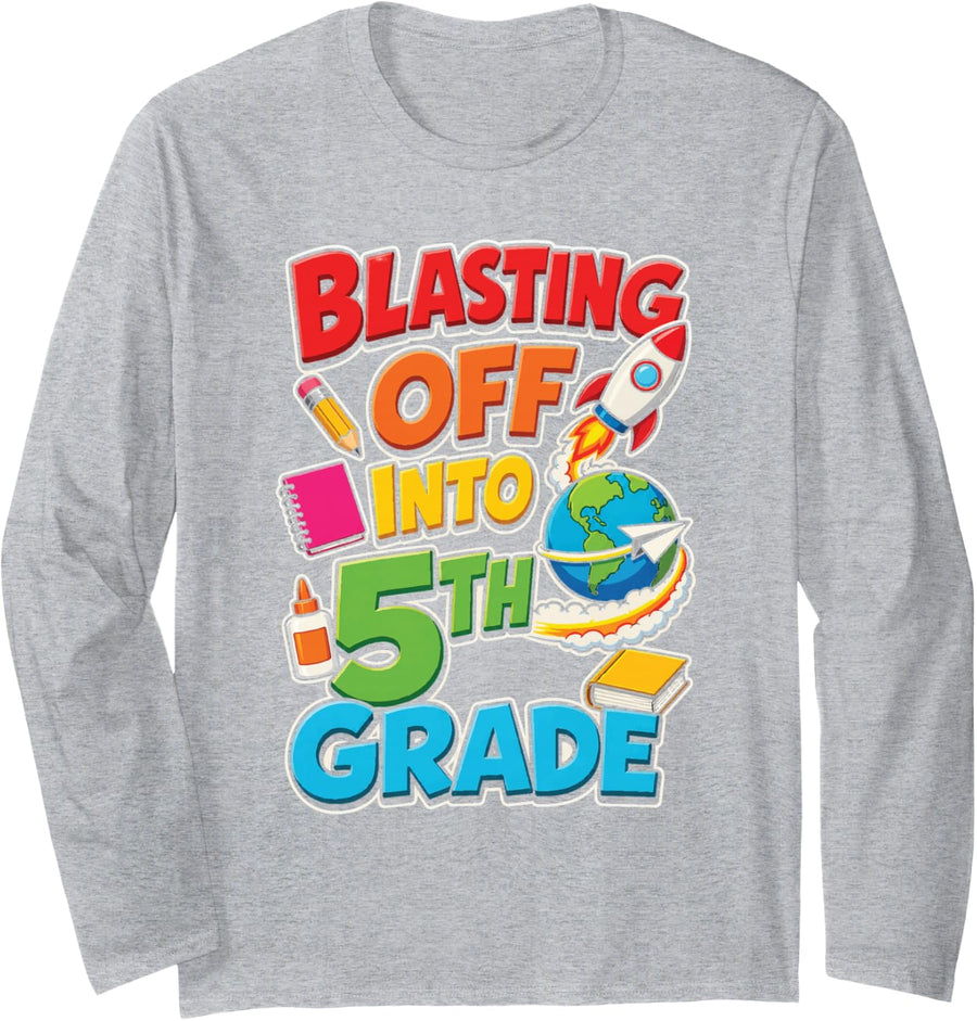 Fifth 5th Grade Blasting Off Into First Day of School Long Sleeve T-Shirt - Adult Unisex Heather Grey