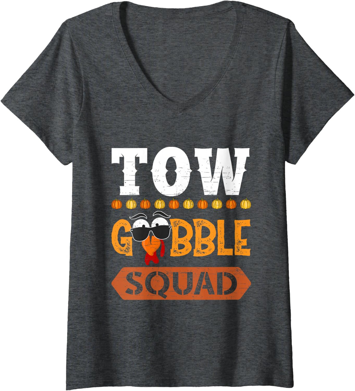 Women's Tow Gobble Squad Turkey Thanksgiving Tow Truck Operator V-Neck T-Shirt - Dark Heather Grey