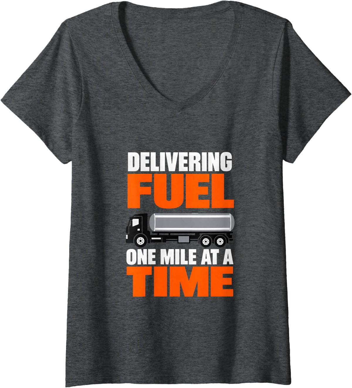 Women's Delivering Fuel One Mile at a Time Tanker Driver Fuel Hauler V-Neck T-Shirt - Dark Heather Grey
