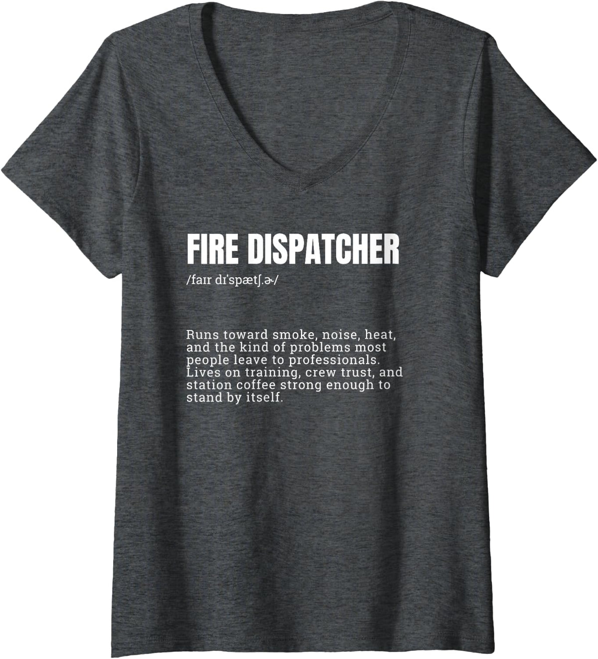 Women's Fire Dispatcher Definition Funny V-Neck T-Shirt - Dark Heather Grey