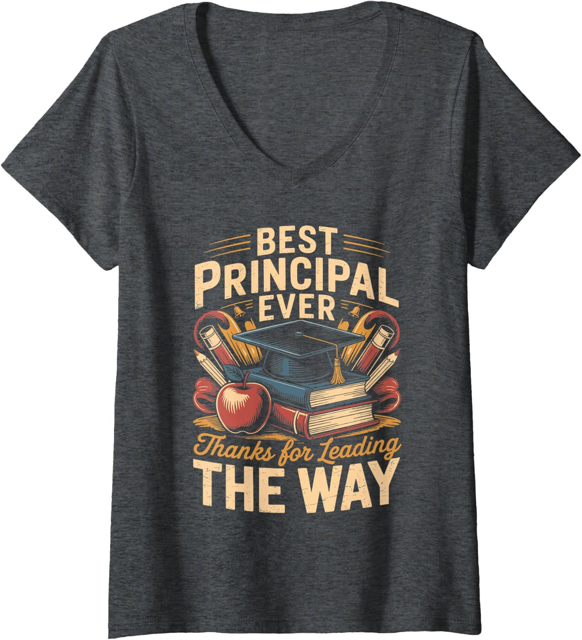 Women's Best Principal Ever Thanks for Leading The Way School V-Neck T-Shirt - Dark Heather Grey