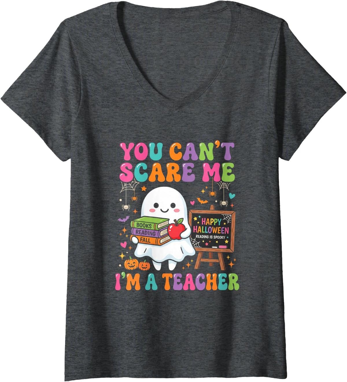 Women's You Can't Scare Me I'm A Teacher Halloween Ghost V-Neck T-Shirt - Dark Heather Grey