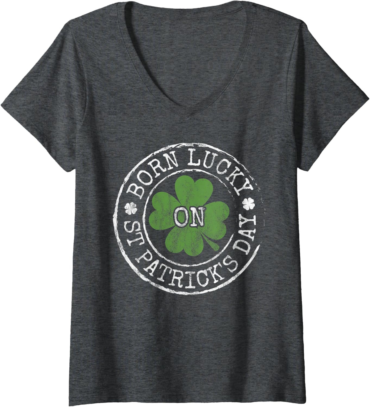 Womens Born Lucky On St Patricks Day Irish Clovers Birthday Bday V-Neck T-Shirt - Dark Heather Grey