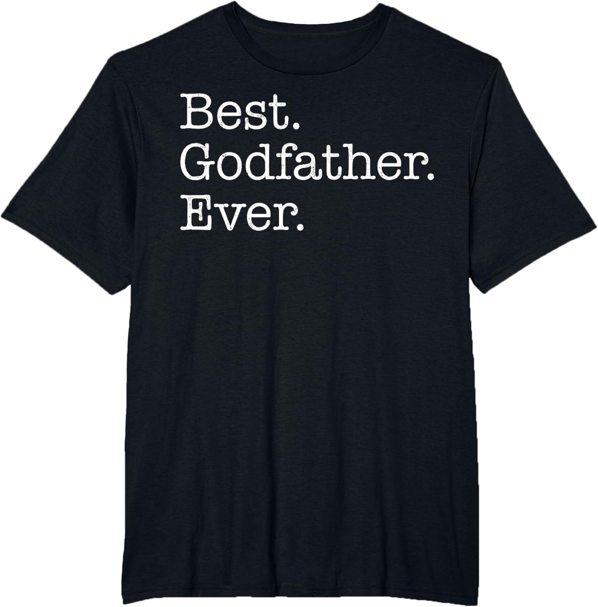 Best Godfather Ever T-Shirt - Black