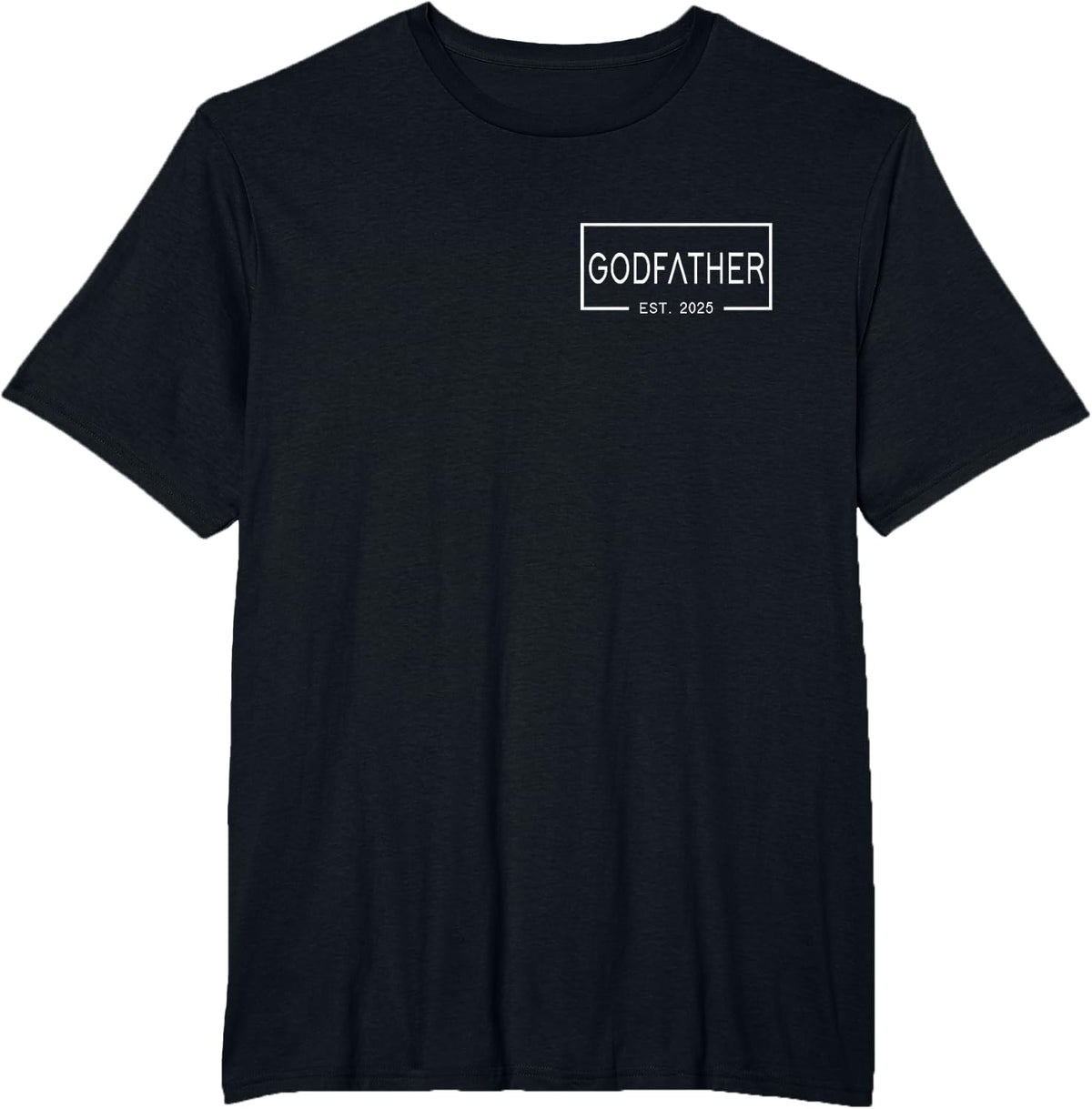 Mens Godfather Est 2025 First Time Godfather Father's Day T-Shirt - Black