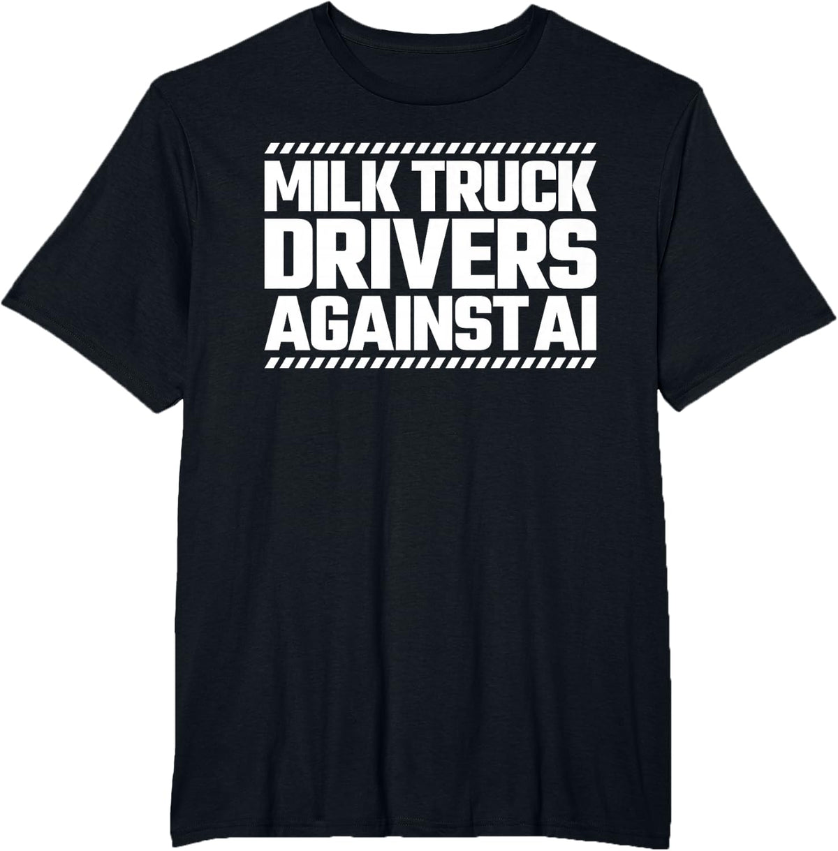 Milk Truck Drivers Against AI T-Shirt - Black