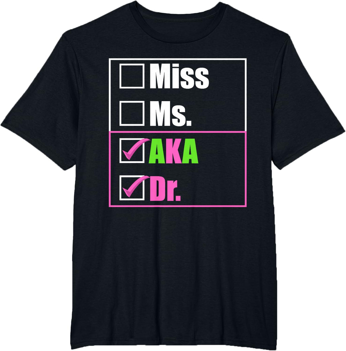 AKA Doctor Medical Worker Appreciation Graduation T-Shirt - Black