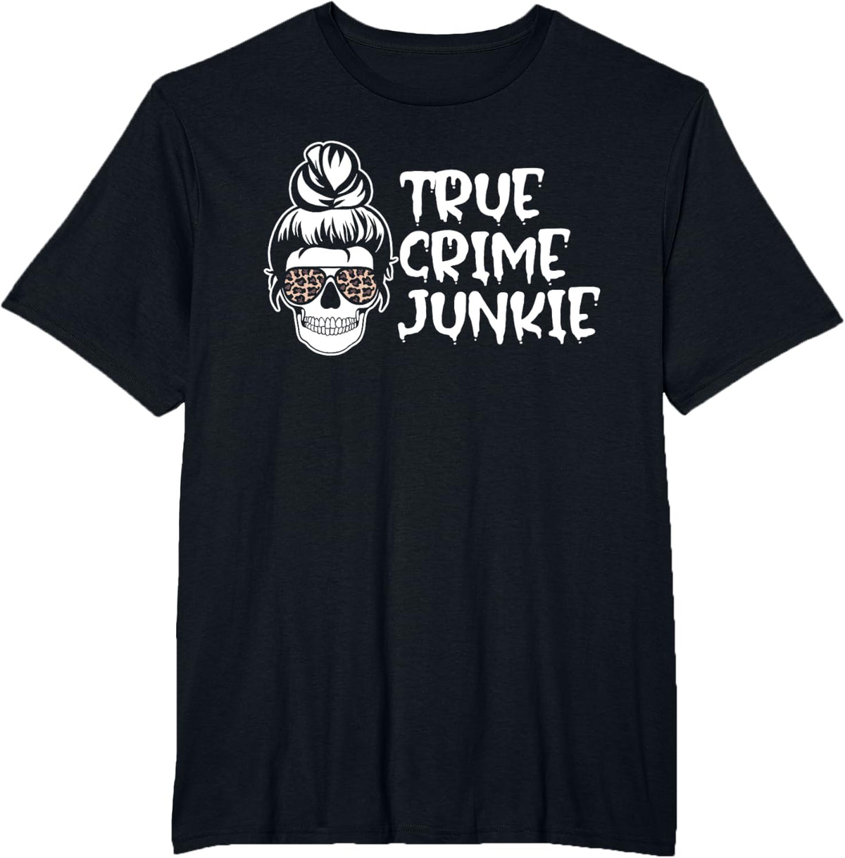 True Crime Junkie Serial Killer Crime T-Shirt - Black