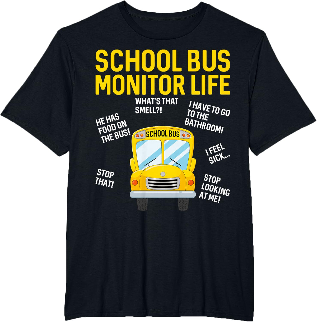 School Bus Monitor Life - Funny Attendant Bus Monitor T-Shirt - Black