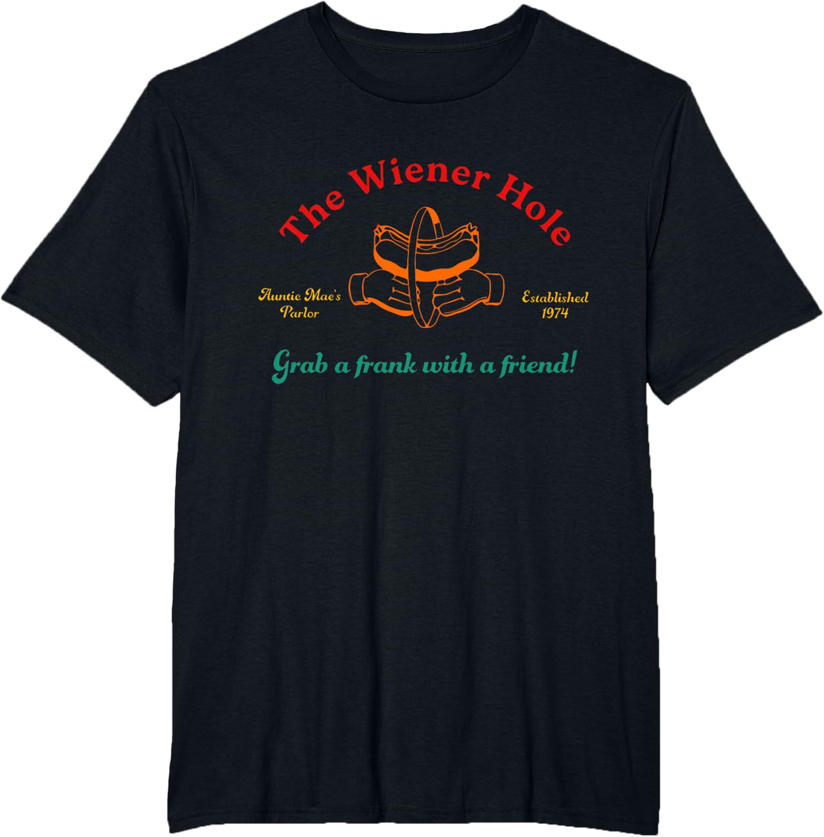 The Wiener Hole Auntie Mae's Parlor Established 1974 Vintage T-Shirt Tee For Women Men - Black